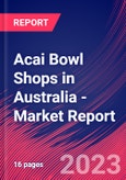 Acai Bowl Shops in Australia - Industry Market Research Report- Product Image