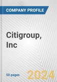 Citigroup, Inc. Fundamental Company Report Including Financial, SWOT, Competitors and Industry Analysis- Product Image