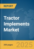 Tractor Implements Market Report 2025- Product Image