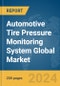 Automotive Tire Pressure Monitoring System Global Market Report 2024 - Product Image