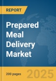 Prepared Meal Delivery Market Report 2025- Product Image