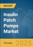 Insulin Patch Pumps Market Report 2025- Product Image