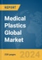 Medical Plastics Global Market Report 2024 - Product Thumbnail Image
