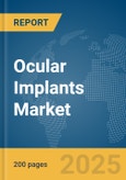 Ocular Implants Market Report 2025- Product Image