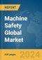 Machine Safety Global Market Report 2024 - Product Thumbnail Image