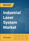 Industrial Laser System Market Report 2025- Product Image