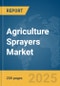 Agriculture Sprayers Market Report 2025 - Product Thumbnail Image