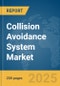 Collision Avoidance System Market Report 2025 - Product Thumbnail Image