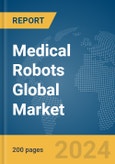 Medical Robots Global Market Report 2024- Product Image