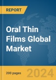 Oral Thin Films Global Market Report 2024- Product Image