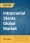 Intracranial Stents Global Market Report 2024 - Product Image