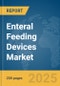 Enteral Feeding Devices Market Report 2025 - Product Thumbnail Image