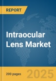 Intraocular Lens Market Report 2025- Product Image