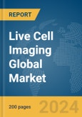 Live Cell Imaging Global Market Report 2024- Product Image