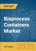 Bioprocess Containers Market Report 2025- Product Image