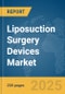 Liposuction Surgery Devices Market Report 2025 - Product Thumbnail Image