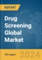 Drug Screening Global Market Report 2024 - Product Image