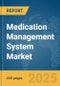 Medication Management System Market Report 2025 - Product Image