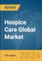 Hospice Care Global Market Report 2024 - Product Image