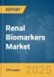 Renal Biomarkers Market Report 2025 - Product Thumbnail Image