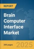 Brain Computer Interface Market Report 2025- Product Image