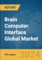 Brain Computer Interface Global Market Report 2024 - Product Image
