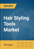 Hair Styling Tools Market Report 2025- Product Image