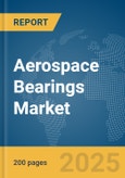 Aerospace Bearings Market Report 2025- Product Image