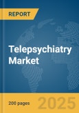 Telepsychiatry Market Report 2025- Product Image