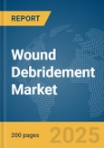 Wound Debridement Market Report 2025- Product Image