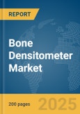 Bone Densitometer Market Report 2025- Product Image