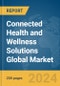 Connected Health and Wellness Solutions Global Market Report 2024 - Product Image