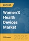 Women'S Health Devices Market Report 2025 - Product Thumbnail Image