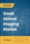 Small Animal Imaging (In-Vivo) Market Report 2025 - Product Image