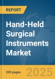 Hand-Held Surgical Instruments Market Report 2025- Product Image