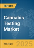 Cannabis Testing Market Report 2025- Product Image