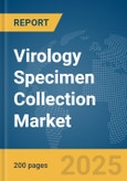 Virology Specimen Collection Market Report 2025- Product Image