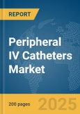 Peripheral IV Catheters Market Report 2025- Product Image