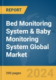 Bed Monitoring System & Baby Monitoring System Global Market Report 2024- Product Image