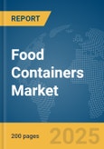 Food Containers Market Report 2025- Product Image