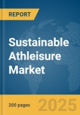 Sustainable Athleisure Market Report 2025- Product Image