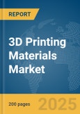 3D Printing Materials Market Report 2025- Product Image