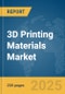 3D Printing Materials Market Report 2025 - Product Image