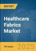 Healthcare Fabrics Market Report 2025- Product Image