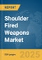 Shoulder Fired Weapons Market Report 2025 - Product Thumbnail Image