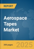 Aerospace Tapes Market Report 2025- Product Image