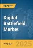 Digital Battlefield Market Report 2025- Product Image