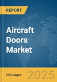 Aircraft Doors Market Report 2025- Product Image