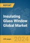 Insulating Glass Window Global Market Report 2024 - Product Thumbnail Image