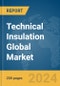 Technical Insulation Global Market Report 2024 - Product Image